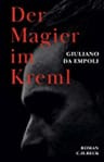 Umschlagfoto, Buchkritik, Giuliano da Empoli, Der Magier im Kreml, InKulturA 