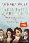 Umschlagfoto, Buchkritik, Andrea Wulf, Fabelhafte Rebellen, InKulturA 