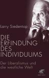 Umschlagfoto, Larry Siedentop, Die Erfindung des Individuums: Der Liberalismus und die westliche Welt, InKulturA